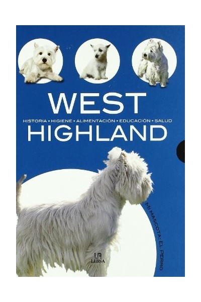 West Highland: Historia, Higiene, Alimentación, Educación y Salud.